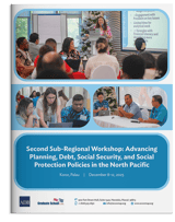 Related Document thumbnail of Proceedings of the Second ADB Sub-Regional Workshop: Advancing Planning, Debt, Social Security, and Social Protection Policies in the North Pacific
