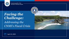 thumbnail detail of Facing the Challenge: Addressing the CNMI's Fiscal Crisis Presentation print